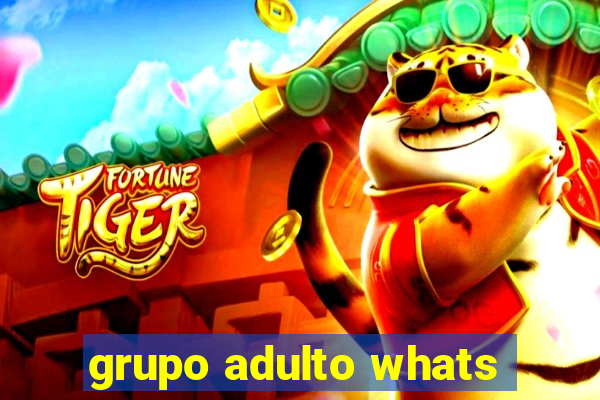 grupo adulto whats